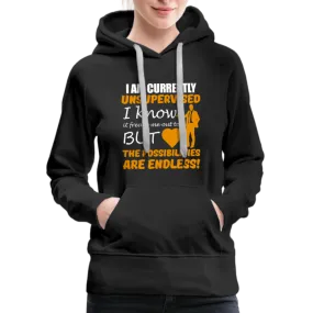 I Am Currently Unsupervised Women’s Premium Hoodie