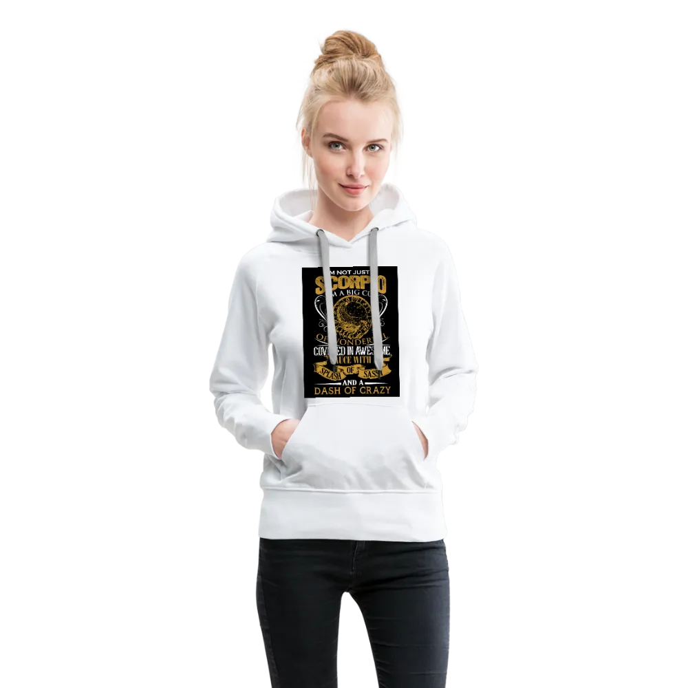 I'm Not Just A Scorpio Women’s Premium Hoodie