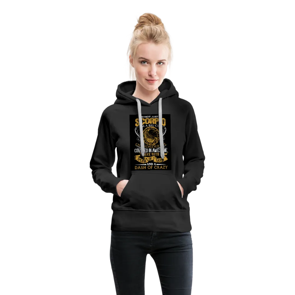 I'm Not Just A Scorpio Women’s Premium Hoodie