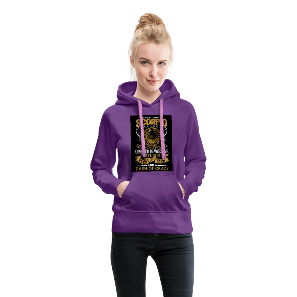 I'm Not Just A Scorpio Women’s Premium Hoodie