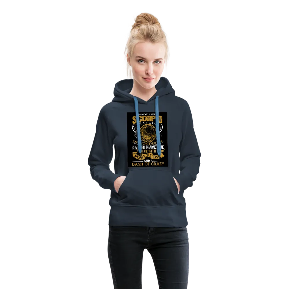 I'm Not Just A Scorpio Women’s Premium Hoodie