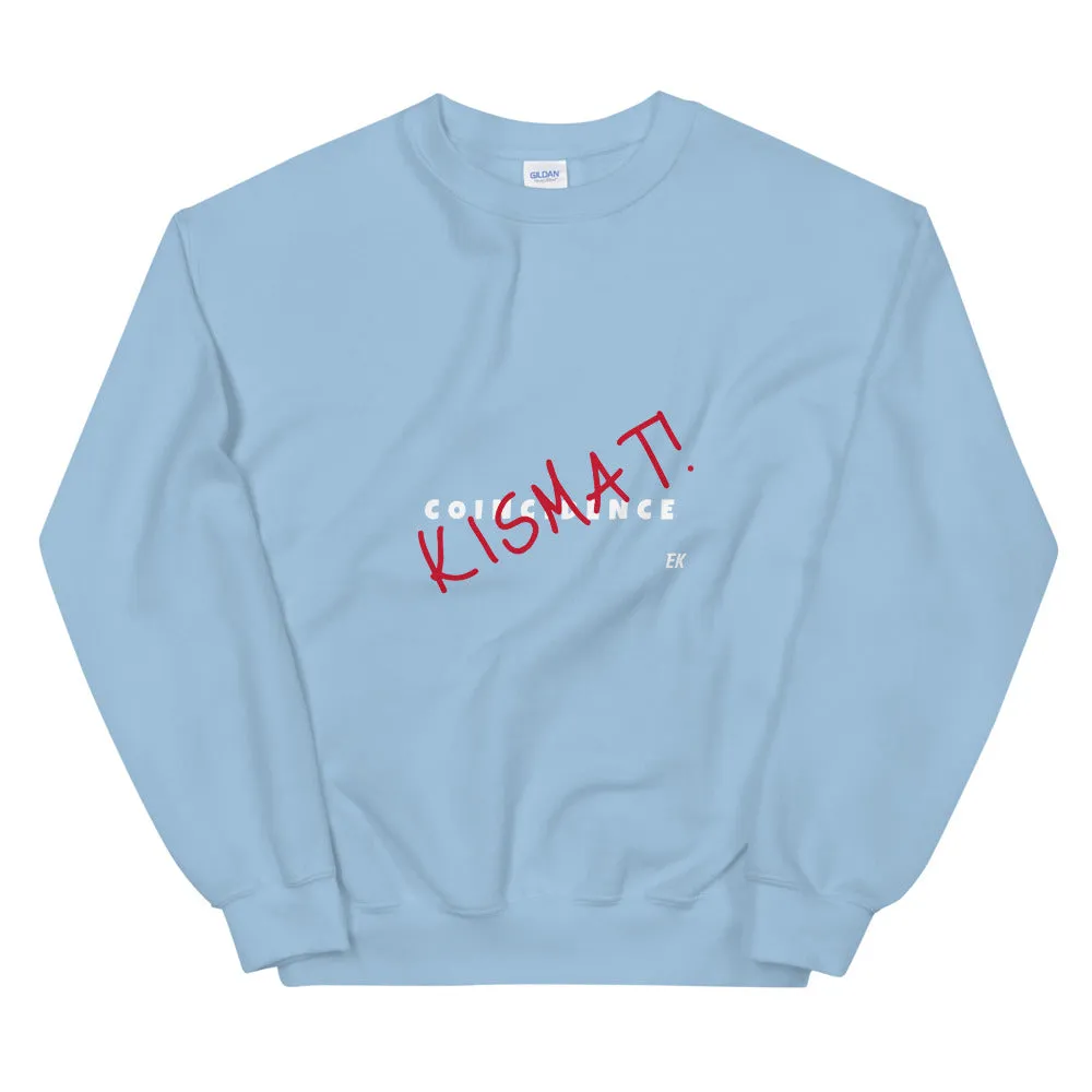 kismat - Unisex Sweatshirt