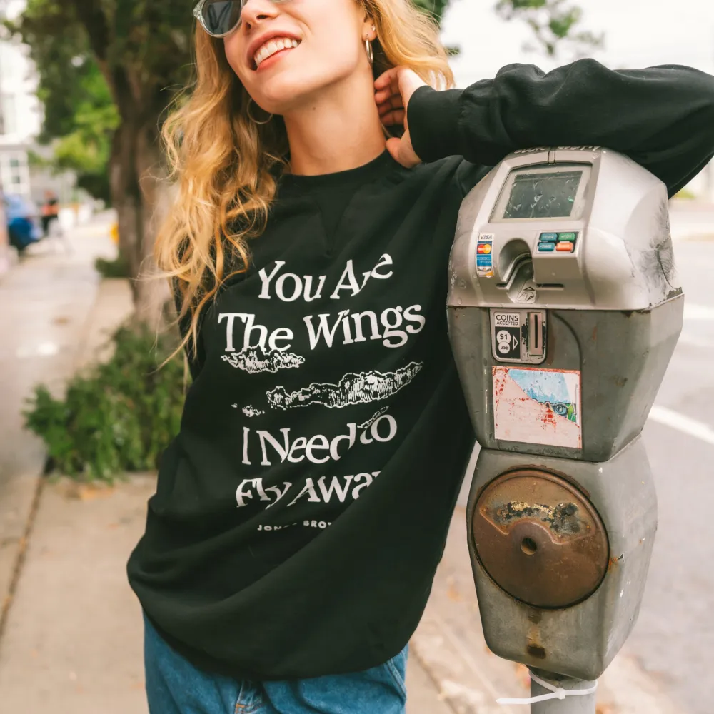 Limited Edition - "You are the Wings" Sweatshirt - Black