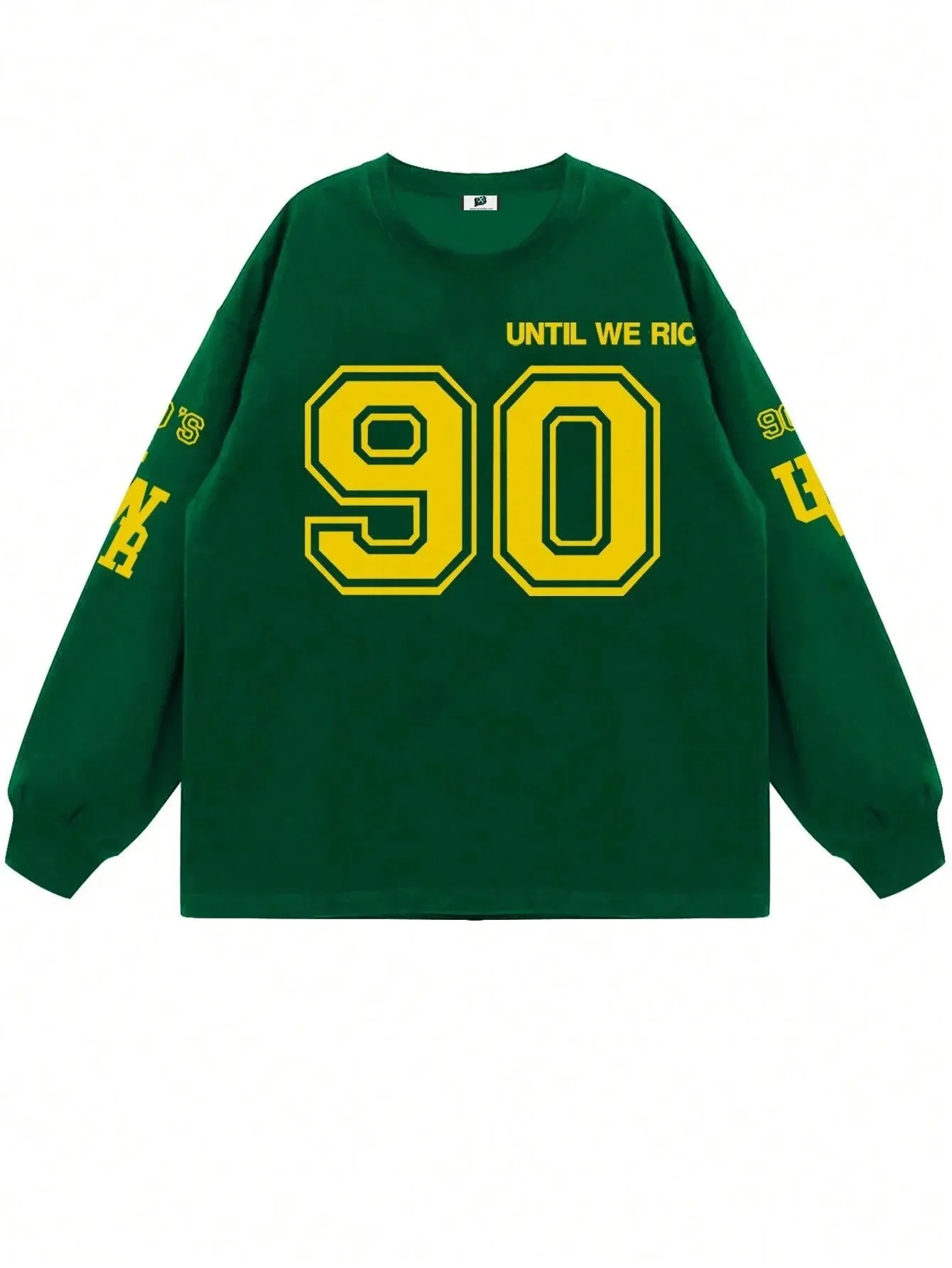 SXV  '90 until we rich’ Printed Cool Aesthetic Drop Shoulder Oversized Baggy Sweatshirt